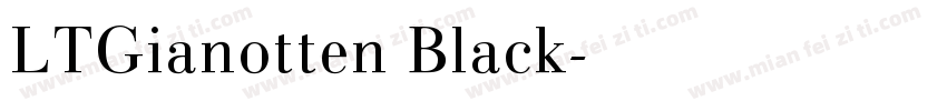 LTGianotten Black字体转换